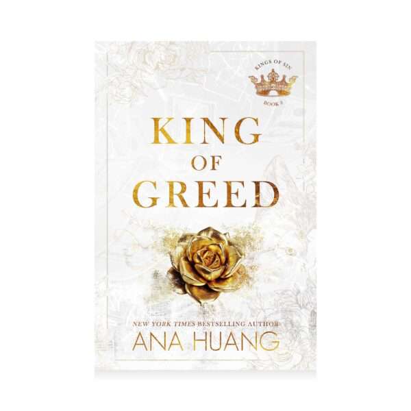 Ana Huang- King of Greed
