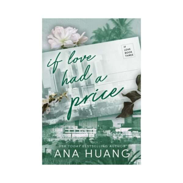 Ana Huang, Cindy Kay, et al.- If Love Had a Price (If Love, 3)