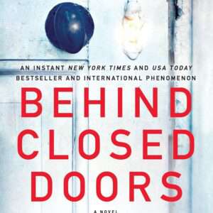 Behind Closed Doors: A Novel Paris, B.A.
