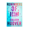 Colleen Hoover Reminders of Him