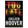Collen Hoover Too Late