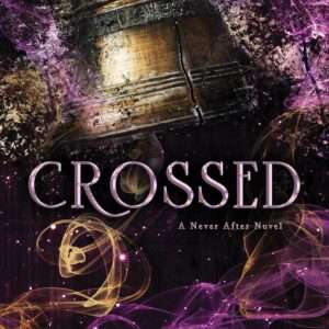 Emily McIntire -Crossed (Never After, 5)