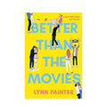 Lynn Painter Better Than The Movies