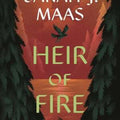 Maas, Sarah J.- Heir of Fire (Throne of Glass, 3)