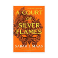 Sarah J. Maas- A Court of Silver Flames (A Court of Thorns And Roses, 5)