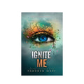 Tahereh Mafi Ignite Me