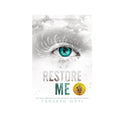Tahereh Mafi Restore Me (Shatter me book 4)