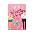 Tessa Bailey Secretly Yours